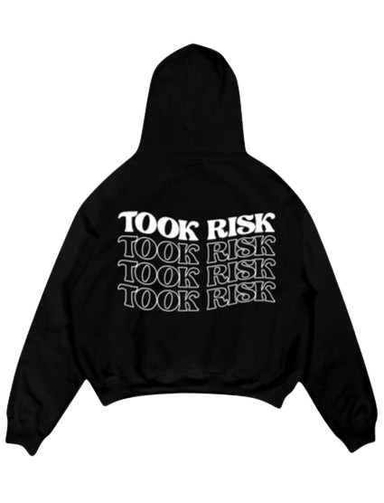 “Took Risk” Hoodie