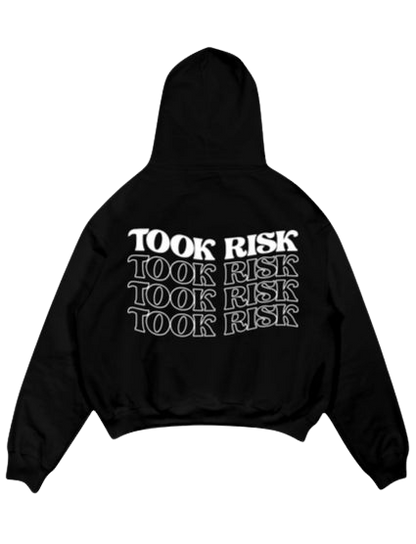 “Took Risk” Hoodie